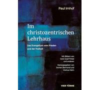 Im christozentrischen Lehrhaus: Das Evangelium von Frieden und der Freiheit