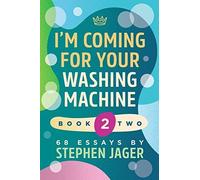Im Coming For Your Washing Mac