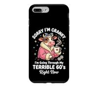 I'm Cranky I'm Going Through My Terrible 60's Right Now Coque pour iPhone 7 Plus/8 Plus