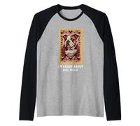 I'm Crazy About Bulldogs Bulldog Lovers Chien de Race Bulldog Manche Raglan