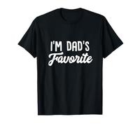 I'm Dad's Favorite Funny Best Father's Day Daddy T-Shirt