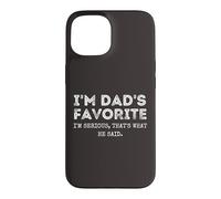 I'm Dad's Favorite That's What He Said Funny Frère et sœur Coque pour iPhone 15
