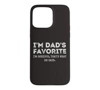 I'm Dad's Favorite That's What He Said Funny Frère et sœur Coque pour iPhone 15 Pro Max