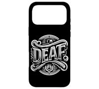 I'm Deaf_- Coque pour iPhone 17 Pro Max