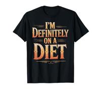 I'm Definitely on A Diet Food Denial Jokes - T-Shirt