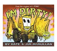 I'm Dirty! Jim McMullan, Kate McMullan (Auteur)