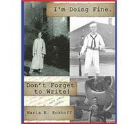 Im Doing Fine. Dont Forget to Write by Eckhoff Maria R. Paperback Book Eckhoff Maria R. (Auteur)