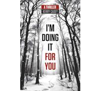 I'm Doing It For You