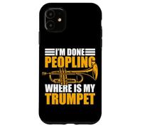 I'm Done peopling Trompette Trompette Coque pour iPhone 11