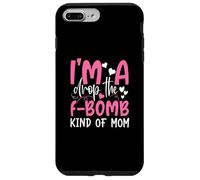 I'm Drop The F-Bomb, Une Maman drôle pour la fête des mères Coque pour iPhone 7 Plus/8 Plus