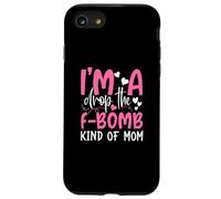 I'm Drop The F-Bomb, Une Maman drôle pour la fête des mères Coque pour iPhone SE (2020) / 7/8