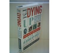 I'm Dying Up Here: Heartbreak and High Times in Stand-up Comedy's Golden Era