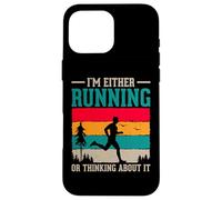 I'm Either Running Or Thinking About It Coque pour iPhone 16 Pro Max