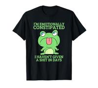I'm Emotional Constipated Sarcastic Grumpy Frog T-Shirt