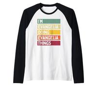 I'm Evangelia Doing Evangelia Things Funny Personnalisé Manche Raglan