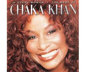 I'm Every Woman : The Best of Chaka Khan