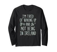 I'm Fatigué of Waking Up and Not Being in Ireland - Funny Manche Longue
