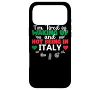 I'm Fatigué of Waking Up and Not Being in Italy Drôle Italien Coque pour iPhone 17 Pro Max