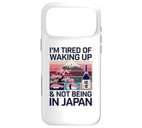I'm Fatigué of Waking up and Not Being in Japan Japanese Funny Coque pour iPhone 17 Pro Max