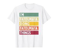 I'm Fatoumata Doing Fatoumata Things Nom personnalisé drôle T-Shirt Graphique avec Valeur, Homme, Blanc, L