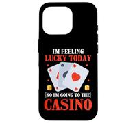 I'm Feel Lucky Today So I'm Going to The Casino Slot Machine Coque pour iPhone 16 Pro