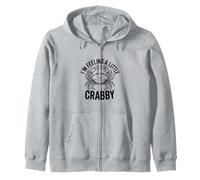 I'm Feeling A Little Crabby Cute Crab Humour Sweat à Capuche