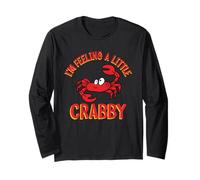 I'm Feeling A Little Crabby - Jeu de Mots pour Les Amateurs de Fruits de mer et mangeur de Crabe Manche Longue