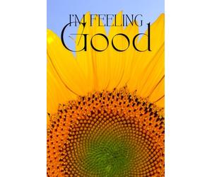 I'm Feeling Good Notebook