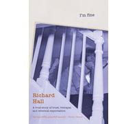 I'm Fine: A True Story of Trust, Betrayal and Criminal Exploitation