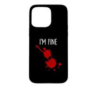 I'm Fine Bâillon d'horreur Amusant avec Taches de Sang Coque pour iPhone 15 Pro Max