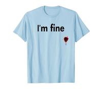 I'm Fine Bloody Funny Horror Halloween Hommes Femmes T-Shirt, Homme, Bleu Céleste, XL