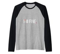 I'm Fine. Citation de Motivation, état d'esprit Positif. Manche Raglan