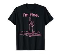 I'm Fine Like Hand Thumbs Up on Water Surface Funny Femme T-Shirt