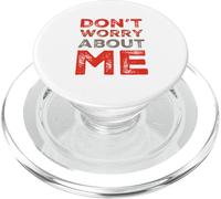 I'm Fine Quotes in Vintage Text Funny Don't Worry About Me PopSockets PopGrip pour MagSafe