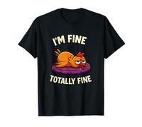 I'm Fine Totally Fine Ehausted Chicken Sarcastique Humour T-Shirt