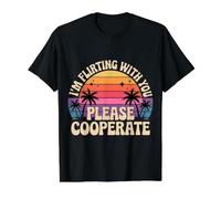 I'm Flirting with You Please Cooperate - T-Shirt Graphique avec Valeur, Homme, Noir, M
