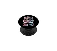 I'm Friendly But My Boyfriend Isn't Don't Touch Jaloux PopSockets PopGrip Adhésif