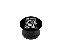 I'm Friendly But My Girlfriend Isn't Don't Touch Petit Ami PopSockets PopGrip Adhésif