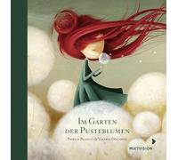 Im Garten der Pusteblumen: Geschenkausgabe