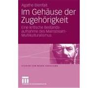 Im Gehäuse der Zugehörigkeit Bienfait, Agathe (Auteur)