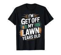 I'm Get Off My Lawn Years Old - T-Shirt Graphique avec Valeur, Homme, Noir, XL
