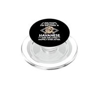 I'm Getting A Havanese Funny Dog Mom Puppy Lovers PopSockets PopGrip pour MagSafe