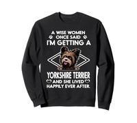 I'm Getting A Yorkshire Terrier Funny Dog Mom Puppy Lovers Sweatshirt