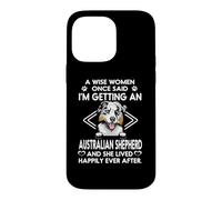 I'm Getting an Australian Shepherd Funny Dog Mom Puppy Coque pour iPhone 14 Pro Max