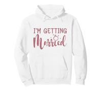I'm Getting Married, Enterrement de Vie de Jeune Fille, Mariage, Assorti Sweat à Capuche