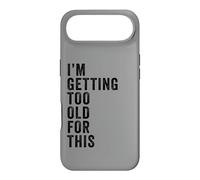 I'm Getting Too Old for This - Funny Retirement & Dad Humor Coque pour iPhone Air