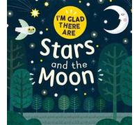 Im Glad There Are Stars and the Moon by Tracey Turner Tracey Turner (Auteur)