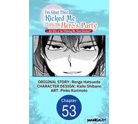 I'm Glad They Kicked Me From The Hero's Party... But Why're you following me, Great Saintess? #053 - Renge Hatsueda - Manga UP! - ebook (ePub illustré) - Livre