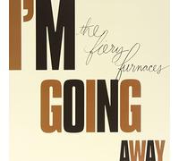 I'm Going Away (Réédition)