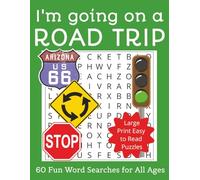 I'm Going on a Road Trip: 60 Large Print Fun Word Searches for All Ages | 8.5x11 inches, 120 pages